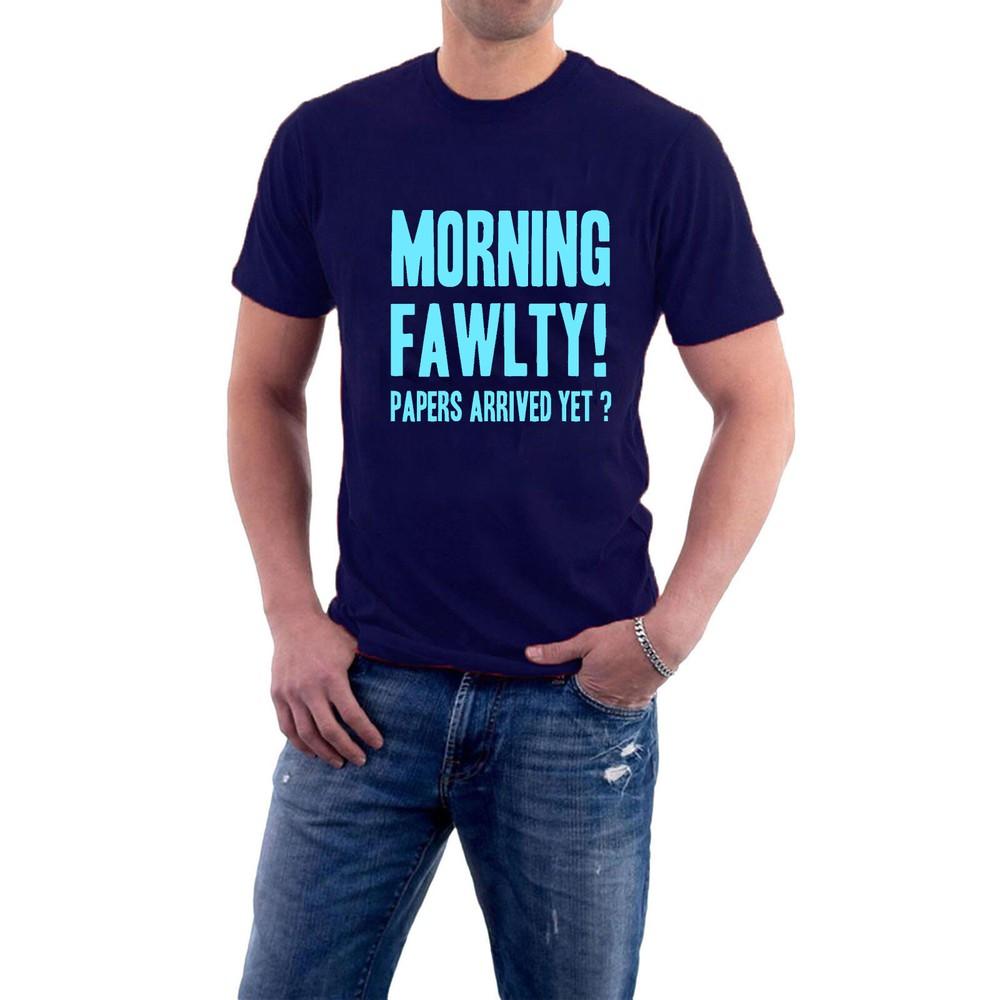 

Fawlty Towers T-shirt MORNING FAWLTY! PAPERS ARRIVED YET Major Gowan Sillytees 4XL