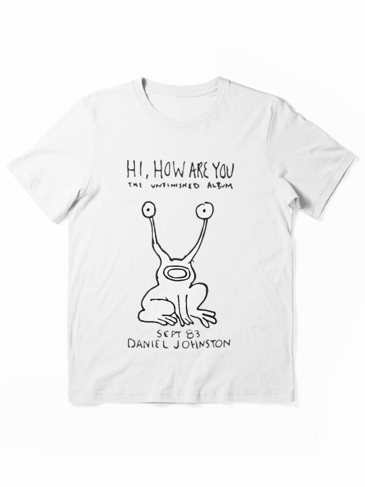 Aaahh!!! Real Monsters Daniel Johnston Hi How Are You Album Essential Unisex T-Shirt