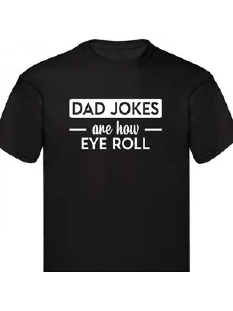 Unisex T-shirt Funny T-Shirt Dad Jokes Are How Eye Roll Shirt Dad Fathers Day Husband Dad Family Presents Xmas Tee
