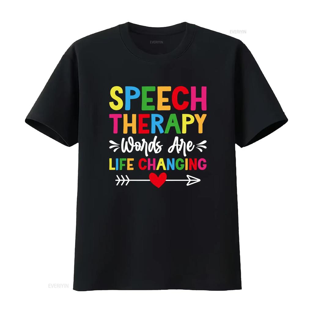 Speech Therapy T Shirt Therapist SLP Voice Language Words Are Life Changing Casual Stretched S