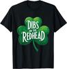 Dibs On The Redhead Irish Party St Patricks Day Unisex T-Shirt