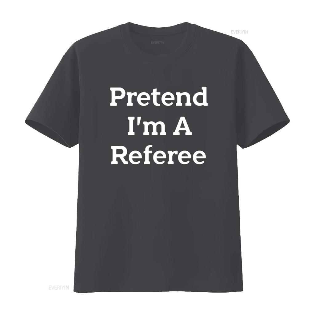 Mens Pretend I m A Referee Costume Funny Sports Halloween Party T Shirt Black XL vintage Washed Top For Everyday Wear