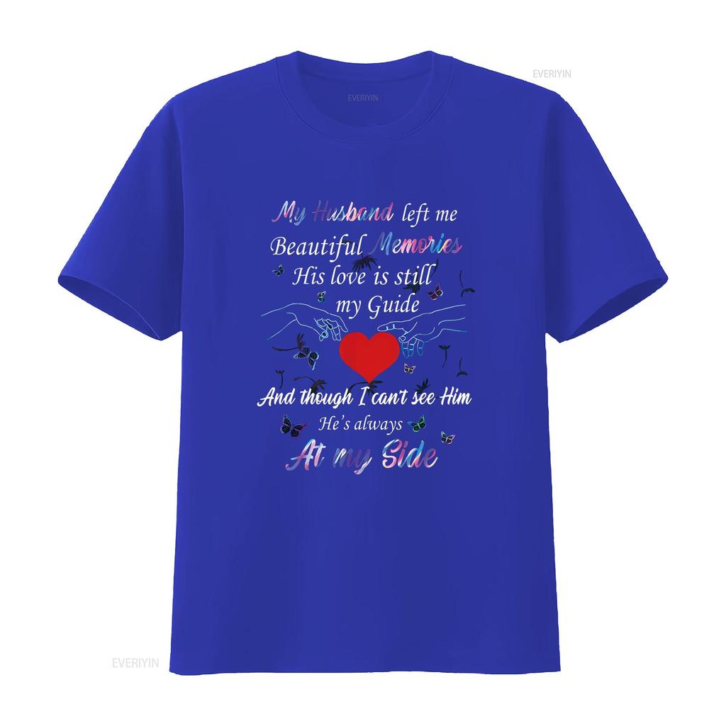 My Husband Left Me Beautiful Memories Memorial T Shirt Vintage Washed Stylish Graphic Stretched Comfortable Casual Homme Unisex