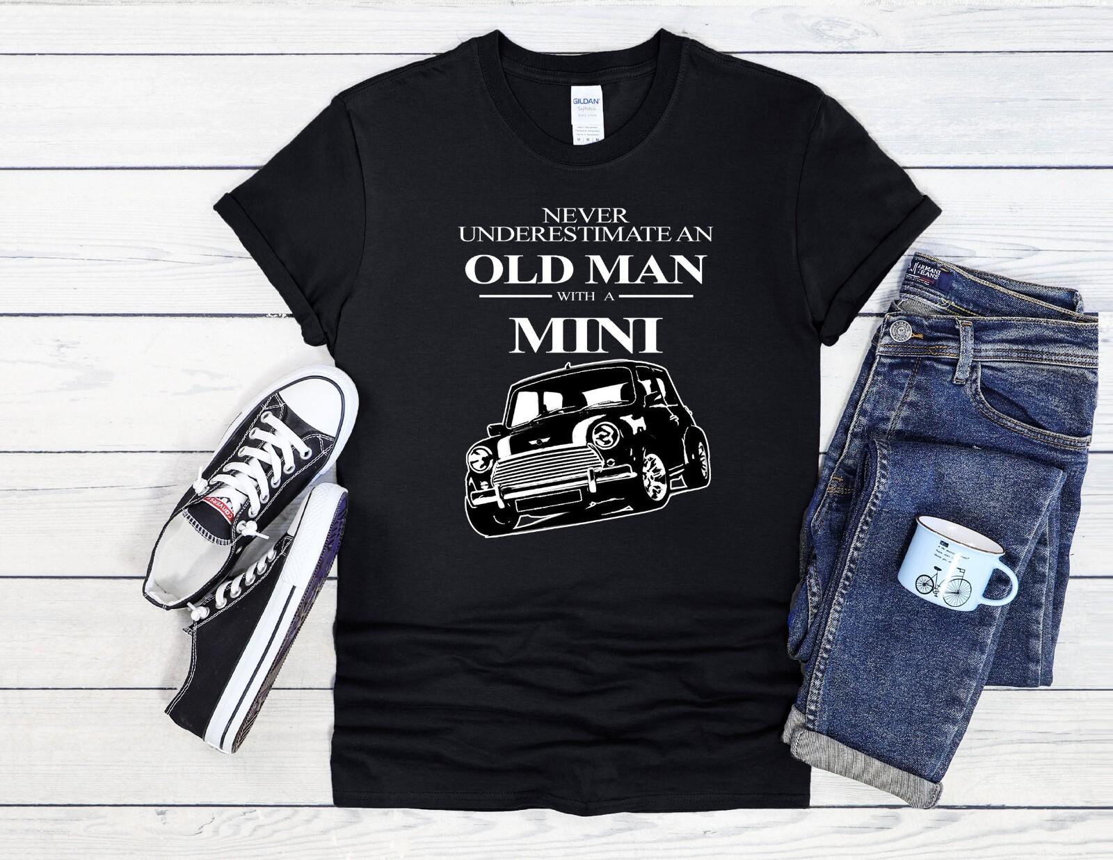 26 Never Underestimate Old Mini Cool Men Women Unisex T Shirt Hoodie Baseball 2058 Unisex T-Shirt L