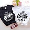 On Cruise Control Tshirts Summer Holiday Vacation Party Y2k Tops Family Matching Short Sleeve Tees Trip Travel Unisex Clothing