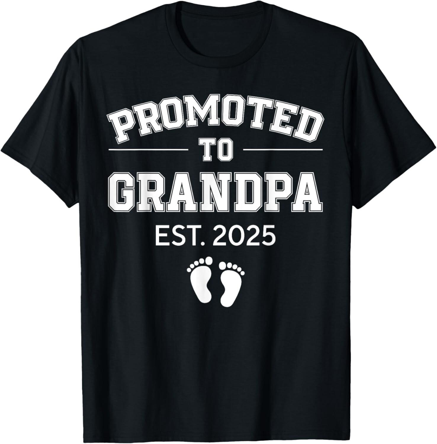 Promoted To Grandpa Est 2025 Soon To Be Grandpa Gifts Poppop  unisex T-Shirt Mens Womens Tees Top 3XL