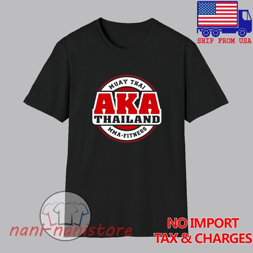 AKA Thailand Muay Thai Gym Men#039;s Black Size S5XL Unisex T-Shirt XL