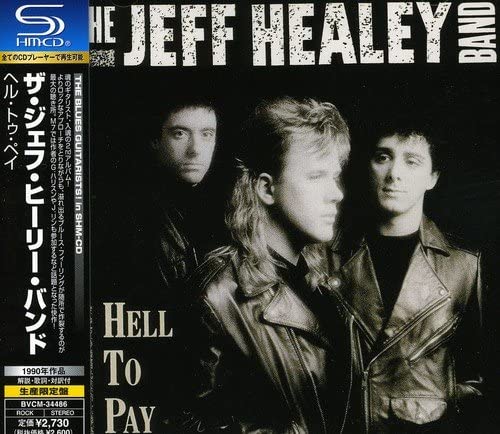 

CD JEFF HEALEY - Hell To Pay MOSHICD33 Moshi Moshi Rec 2009 Japan Rock Used