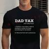 Men's Black Funny Dad Tax Sarcastic Fathers Day Novelty Motorcycle Cotton T-Shirt Men's Casual