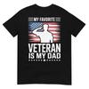 My Favorite Veteran Is My Dad T-Shirt