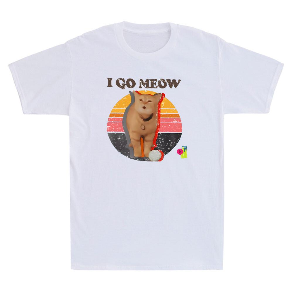 I Go Meow Funny Singing Cat Meme Humor Quote Vintage Unisexs Short Sleeve Tshirt