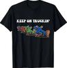 Keep On Truckin' Distressed Arts Cars Truck Drivers Tee S-5XL