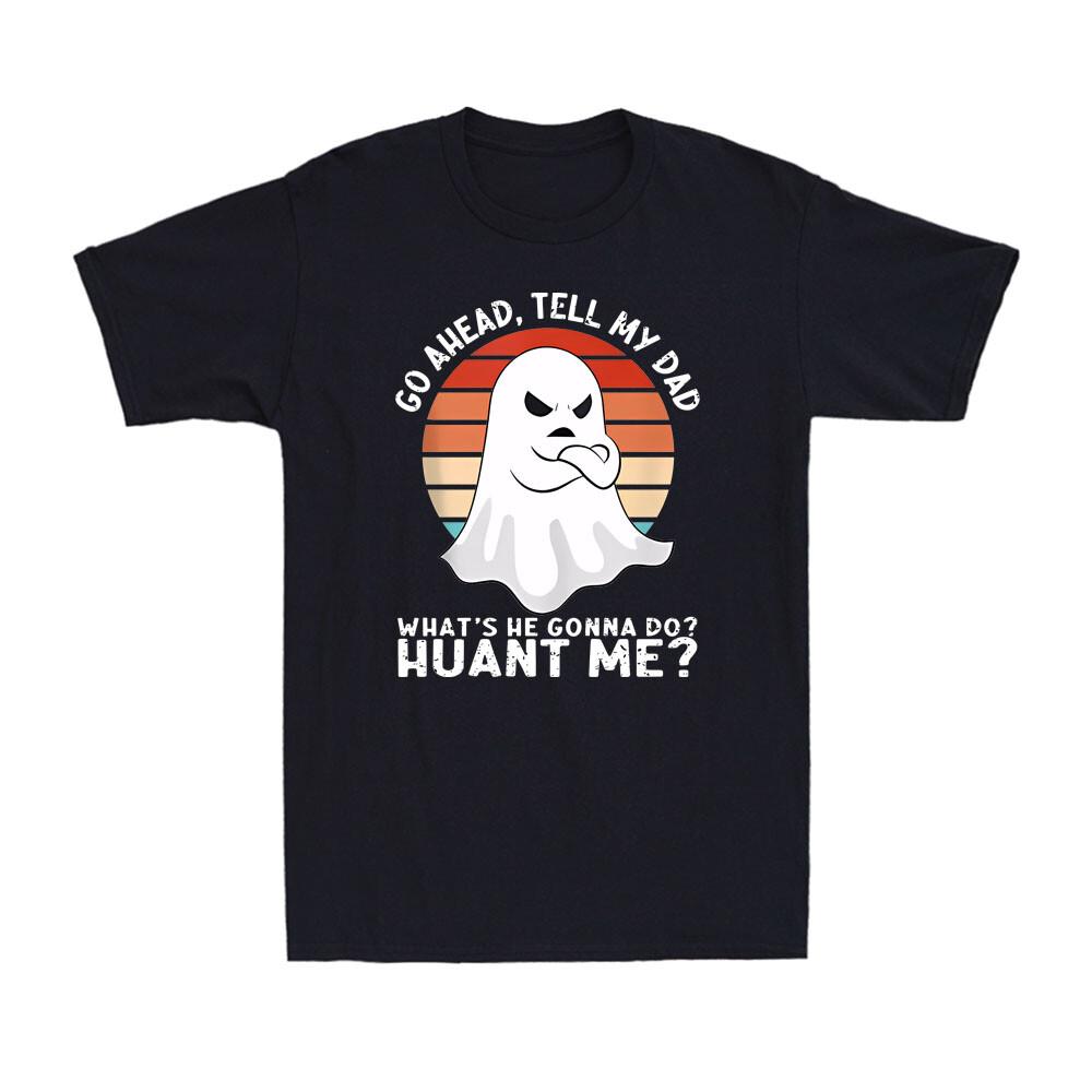 Go Ahead, Tell My Dad What s He Gonna Do? Haunt Me? Funny Ghost Men s T-Shirt S разноцветный