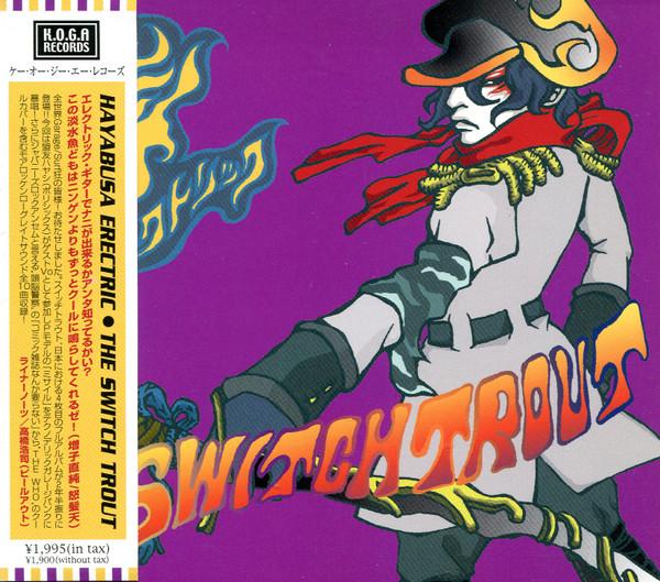 

CD SWITCH TROUT - Hayabusa Erectric KOGA161 K.O.G.A Records 2003 Japan Rock Used