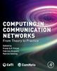 The Computing In Communication Networks : From Theory To Practice Book