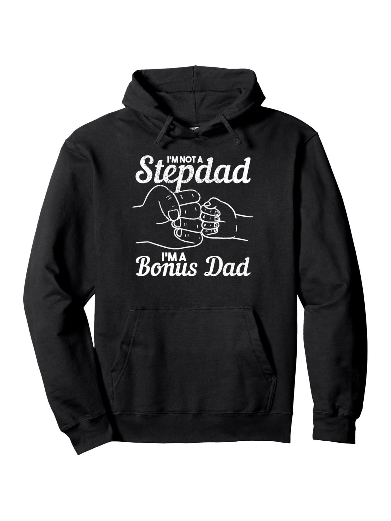 

Men s Stepdad Bonus Dad Hoodie - Funny Stepdad I m A Bonus Dad Graphic Pullover Sweatshirt, Father s Day Gift for Dad 3XL