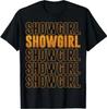 The Life of A Show Girl T-Shirt
