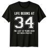 Life Begins At 34 Birthday Unisexs TShirt Unisexs Tee Graphic Unisex Top