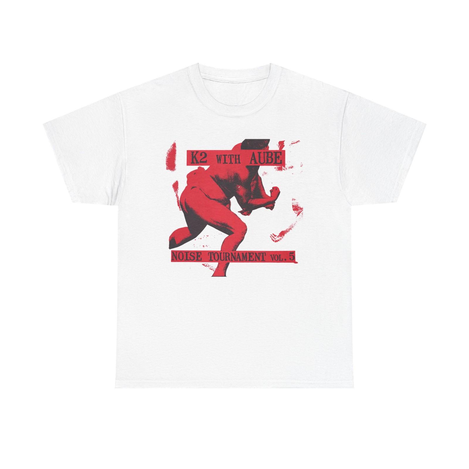 K2 with Aube  Noise Tournament Vol. 5 Shirt  Japanese Harsh Noise Unisex T-Shirt XXXL
