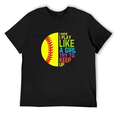 I Know I Play Like A Girl Try To Keep Up Shirt T-Shirt Funny Meme T-shirts Custom T Shirt Tshirts Personalised T Shirt for Men