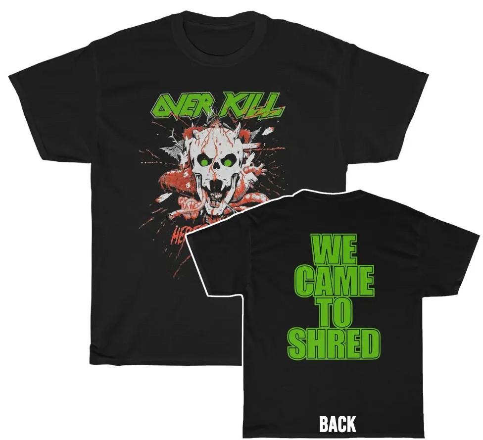 

Overkill Here’s Chaly We Came To Shred Shirt Double Sided Unisex T-Shirt XL