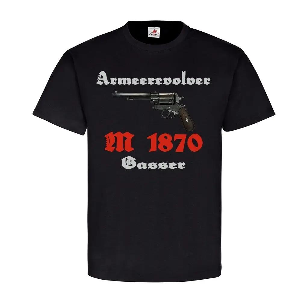

AustriaHungary Army Gasser M 1870 Revolver T Shirt New 100 Cotton Short Sleeve ONeck Tshirt Casual Mens Top 4XL