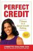 The Perfect Credit : 7 Steps To a Great Credit Rating 2nd Edition Book