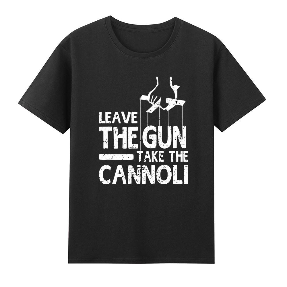 Leave The Gun Take The Cannoli Funny Quote Saying TShirt S