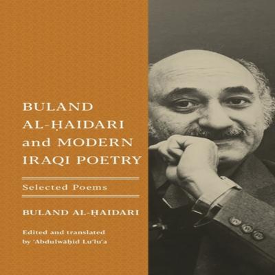 Buland AlHaidari and Modern Iraqi Poetry by Buland AlHaidari Paperback Book 9780268205317