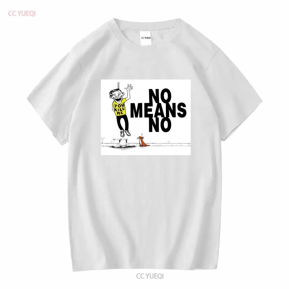 New Popular Nomeansno You Kill Me Canadian Hard Music Logo T Shirt Size S 4XL Vintage Washed Top For Everyday Wear Comfortable