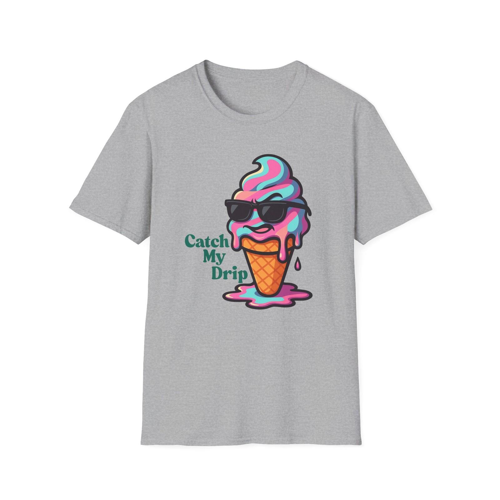 Catch My Drip | Cool Ice Cream Shirt | Unisex Softstyle T-Shirt XL