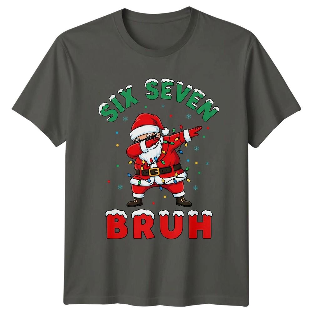 Dabbing Santa Claus Six Seven Bruh Christmas Holidays Unisexs Unisexs Graphic Tee S