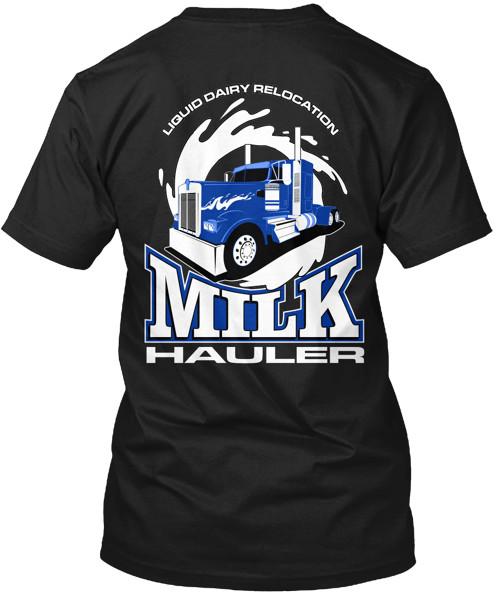 

Milk Hauler Trucking Design Tee Tshirt Made in the USA Size S to 5XL Unisex T-Shirt XL