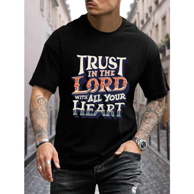 

European sizes Trust in the Lord with All Your Heart Men s T-Shirt - Casual Crew Neck Tee, Machine Washable, All-Season Comfort 4XL