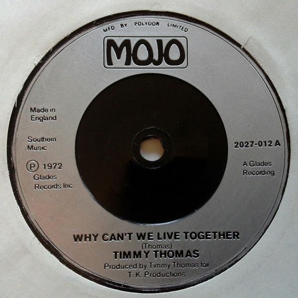 

7inch Record TIMMY THOMAS - Why Can t We Live Together 2027012 Mojo 1972 UK Soul/Funk Used