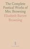 The Complete Poetical Works of Mrs. Browning