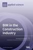 The BIM In the Construction Industry Book