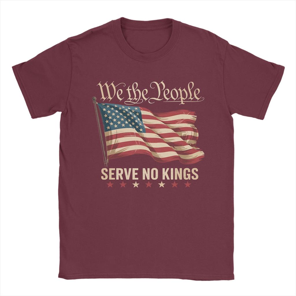 We The People Serve No Kings In America T-Shirts Men Funny 100% Cotton Tee Shirt Crewneck Short Sleeve T Shirt Gift Idea Tops