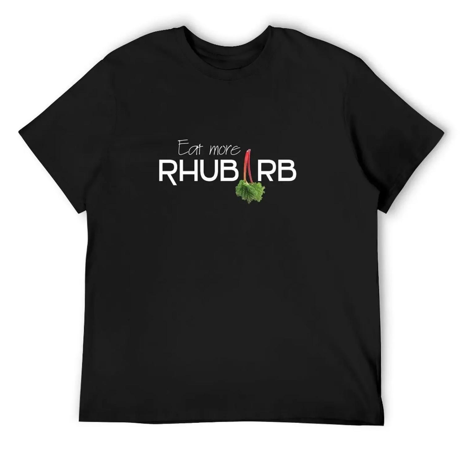 

Eat more rhubarb T-Shirt croswit shirt man new gifts and t-shirts custom shirt cute tops t shirts for men pack XXXXXL чорний