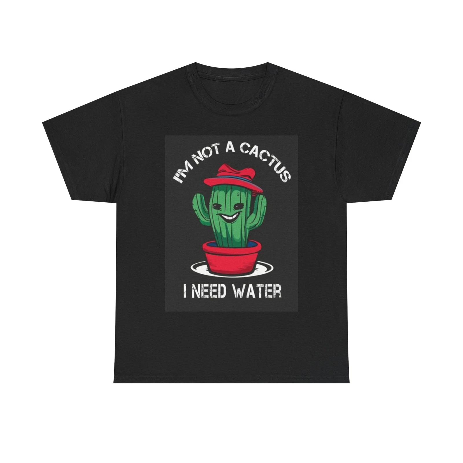 Men s and Women s T-shirts Im Not A Cactus M