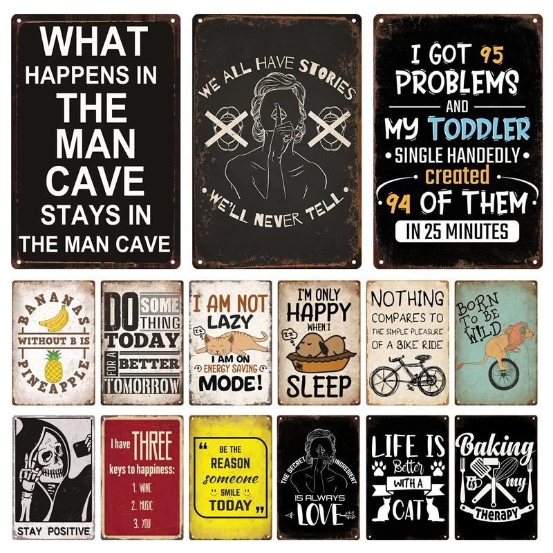 Funny Quote Sarcastic Vintage Posters Life Tin Sign Retro Plaque Metal Plate Wall Art Decor for Home Garden Courtyard Room Gift
