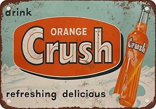 

Bonoff Drink Orange Crush Tin Sign Wall Decor Metal Sign Home Bar Garage Tin Sign inchaluminum 20x30cm（7.8x11.8inch）