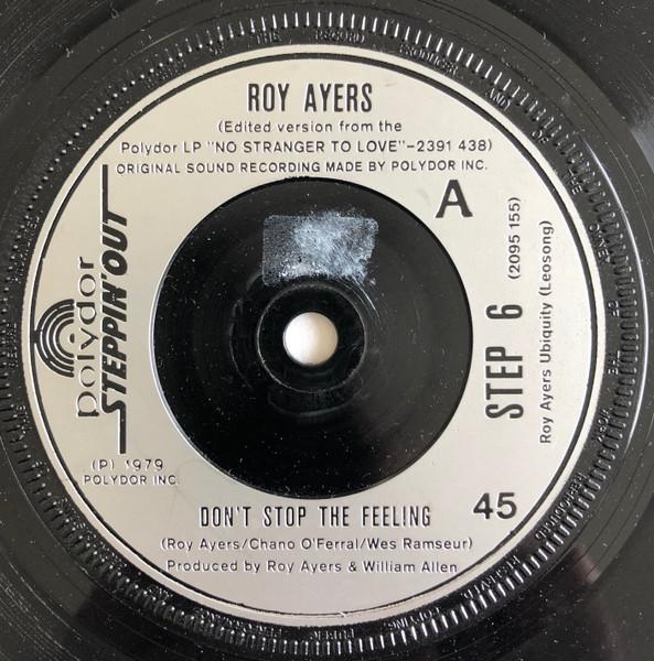 

7inch Record ROY AYERS - Don t Stop The Feeling / Don t Hide STEP6 Polydor, Steppi 1979 UK Soul/Funk Used