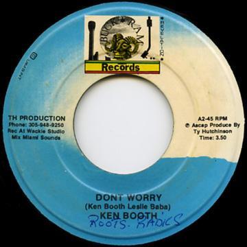 

7inch Record KEN BOOTHE - Dont Worry NONE Buck Ram Revela US Reggae, Ska & Dub Used