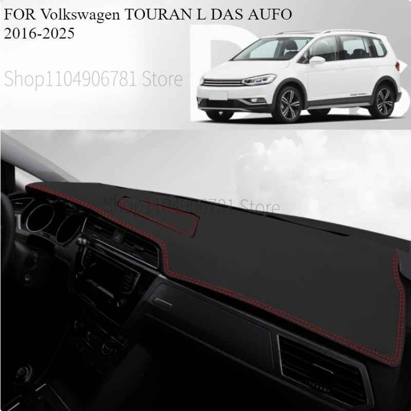 FOR Volkswagen TOURAN L DAS AUFO 2016-2025 Car Dash Mat Dashmat Dashboard  Cover Sun Shade Dash Board Cover Carpet  Accessories