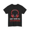 Video Gamer T-Shirt, Kann dich nicht hören, ich spiele T-Shirt, Gaming Headset Gamer T-Shirt