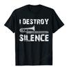 I Destroy Silence Funny Printed Tshirt Trombone Marching Camisas Unisex Tops Tees New Design Unisex Women T Shirt Ropa Hombre