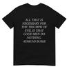 Triumph of Evil, Good Men Do Nothing T-Shirt