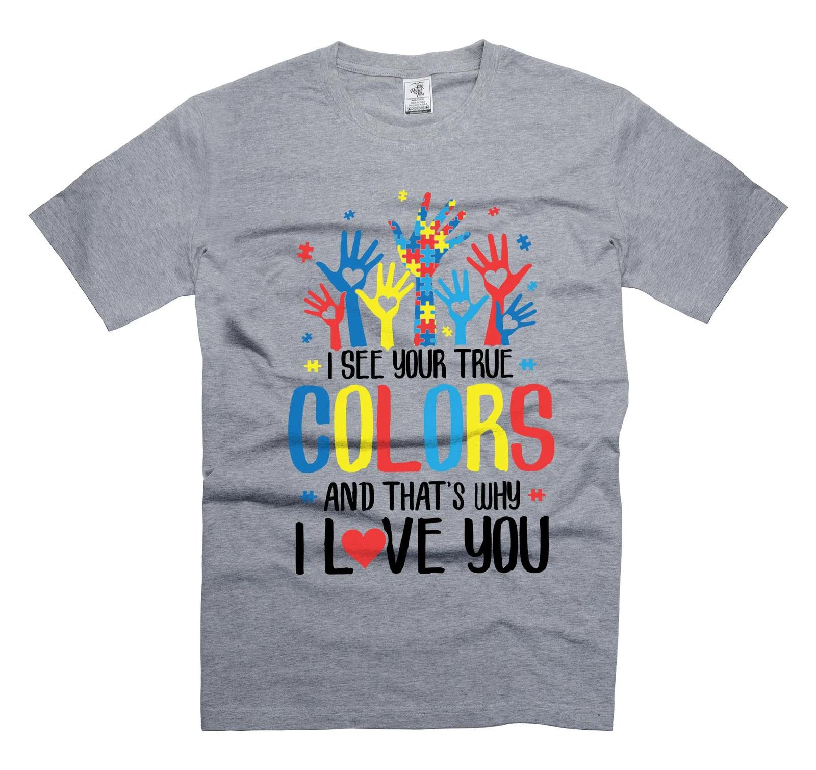 I See Your True Colors And That s Why I Love You Shirt Puzzle Piece Shirt 3XL