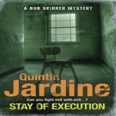 Stay of Execution Bob Skinner Series Book 14 by Quintin Jardine Paperback Book 9780755358717
